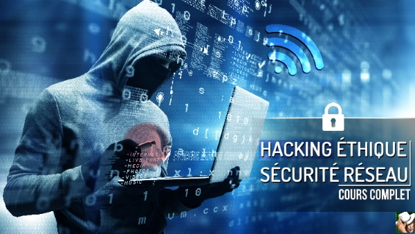 hacking éthique : sécurité des réseaux